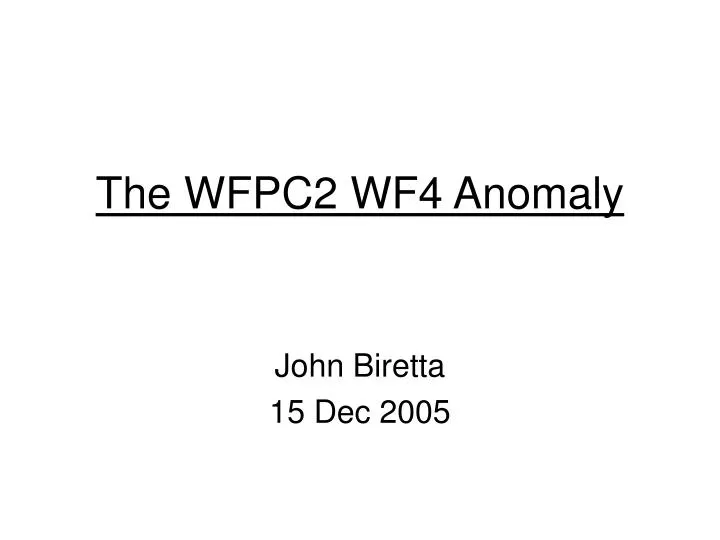 the wfpc2 wf4 anomaly