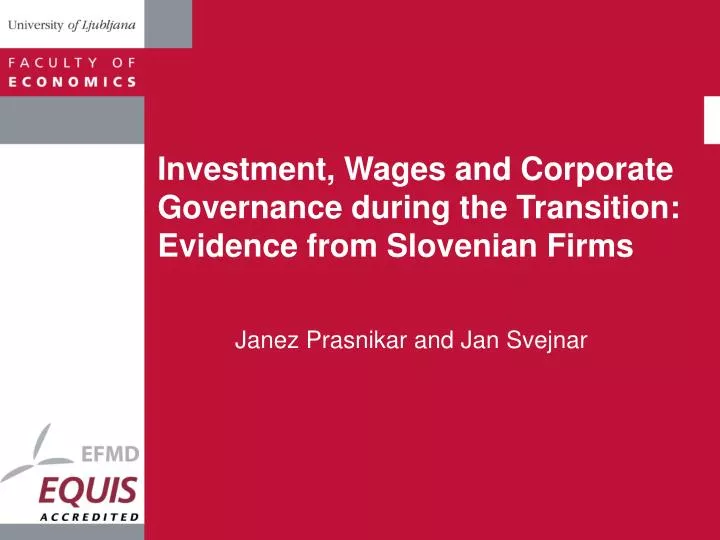 investment wages and corporate governance during the transition evidence from slovenian firms