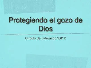 protegiendo el gozo de dios