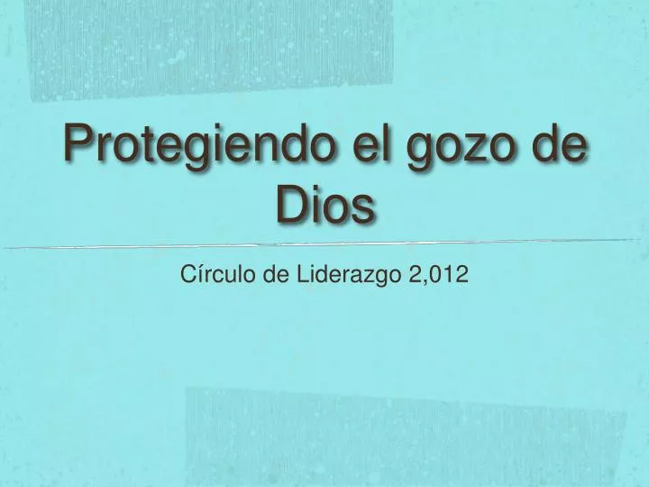 protegiendo el gozo de dios