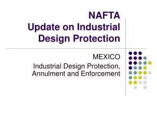 NAFTA Update on Industrial Design Protection
