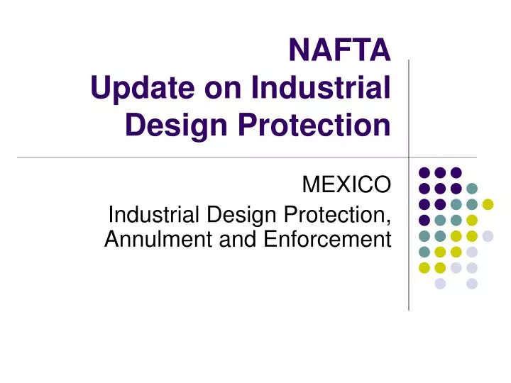nafta update on industrial design protection