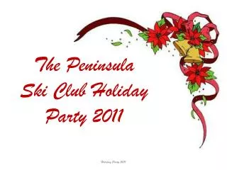 The Peninsula Ski Club Holiday Party 2011
