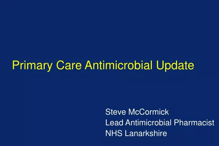 primary care antimicrobial update