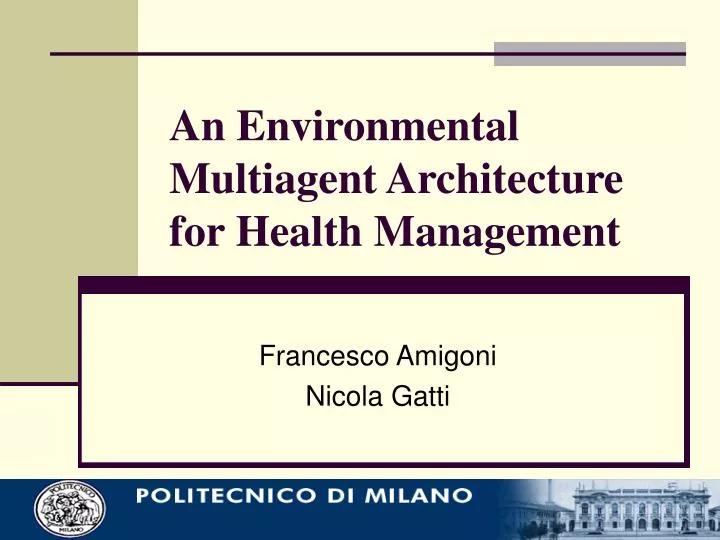 an environmental multiagent architecture for health management
