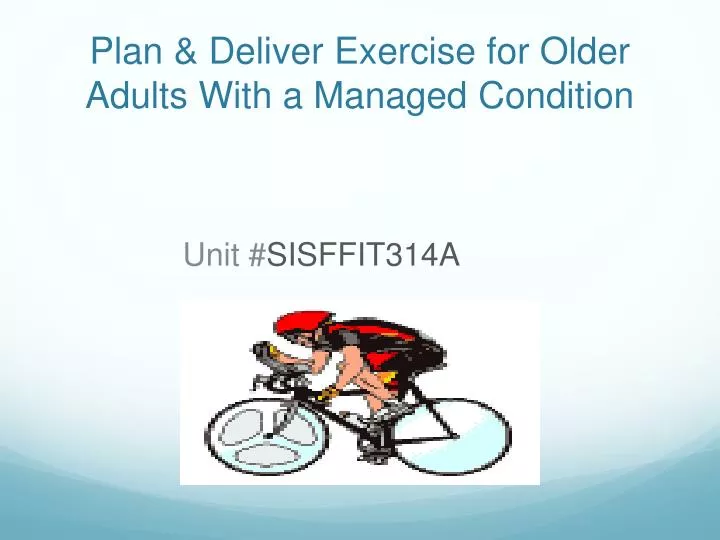 plan deliver exercise for older adults with a managed condition