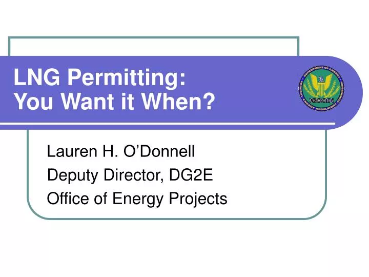 lng permitting you want it when