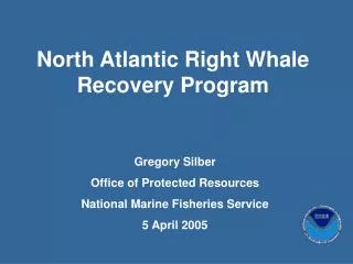 North Atlantic Right Whale Recovery Program