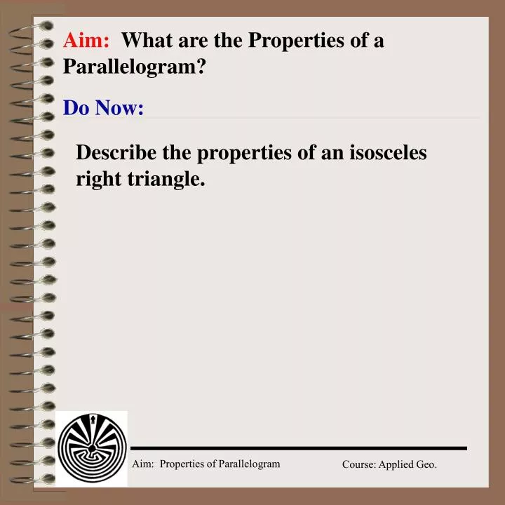 aim what are the properties of a parallelogram