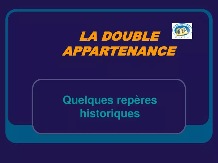 la double appartenance