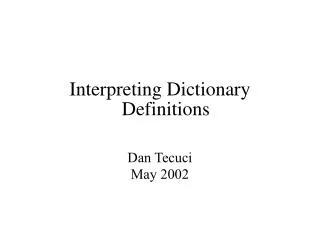 Interpreting Dictionary Definitions