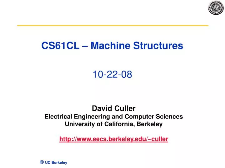 cs61cl machine structures 10 22 08