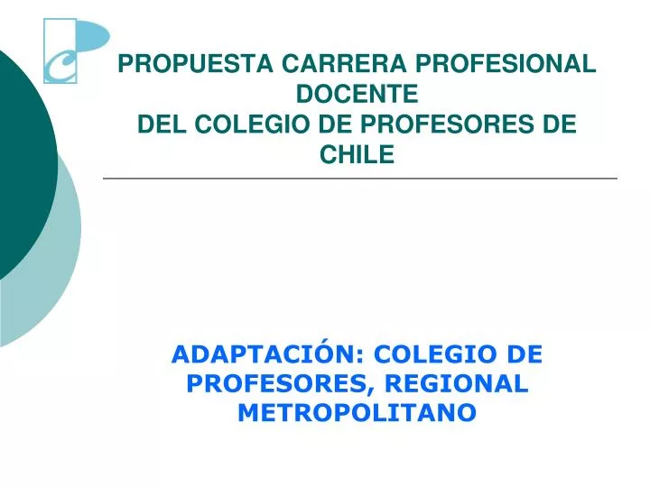 propuesta carrera profesional docente del colegio de profesores de chile