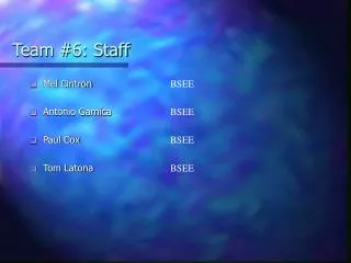 Team #6: Staff