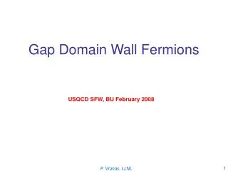 Gap Domain Wall Fermions