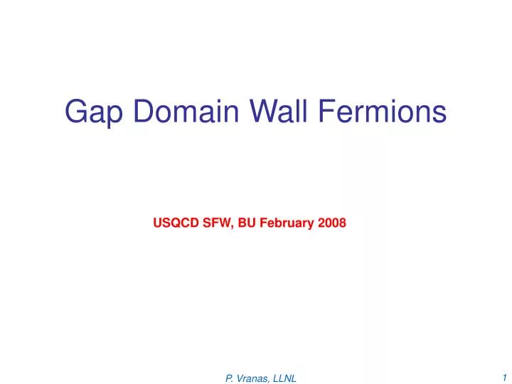 gap domain wall fermions