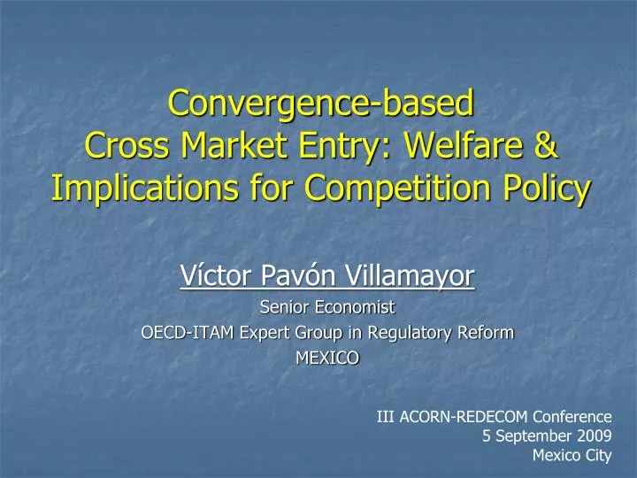 convergence based cross market entry welfare implications for competition policy