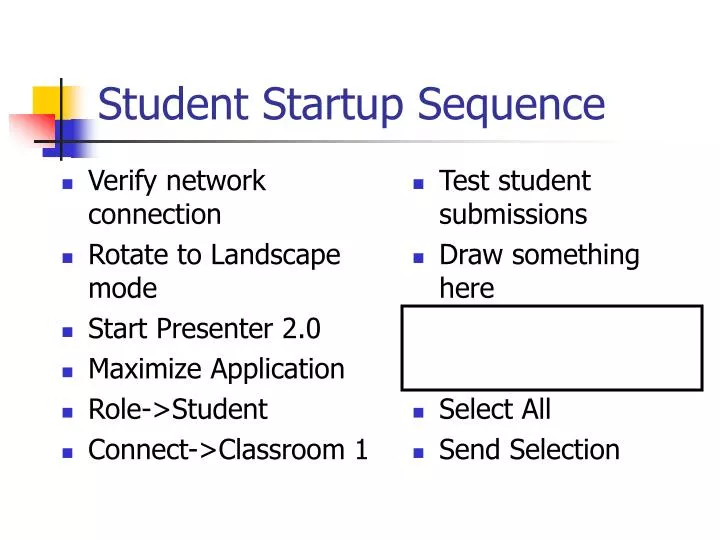 student startup sequence
