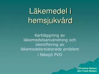 l kemedel i hemsjukv rd