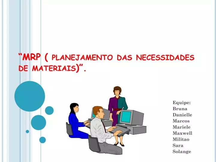 mrp planejamento das necessidades de materiais