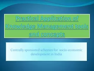 Practical Application of Knowledge Management tools and concepts