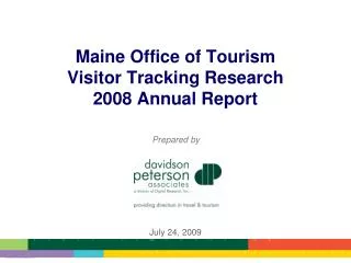 Maine Office of Tourism Visitor Tracking Research 2008 Annual Report