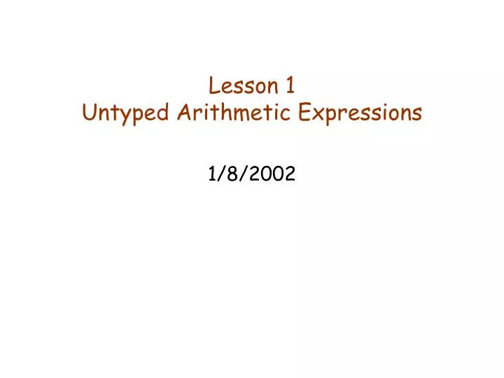 lesson 1 untyped arithmetic expressions