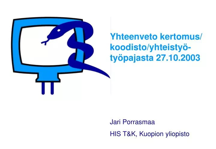 yhteenveto kertomus koodisto yhteisty ty pajasta 27 10 2003