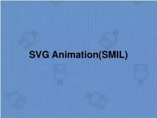 SVG Animation(SMIL)