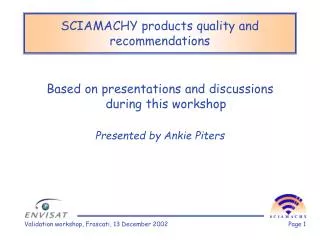 SCIAMACHY products quality and recommendations