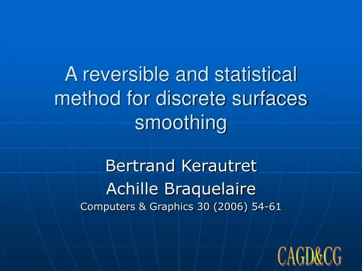 a reversible and statistical method for discrete surfaces smoothing