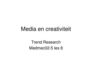 media en creativiteit