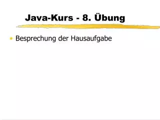 java kurs 8 bung