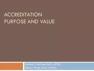 Accreditation Purpose and Value