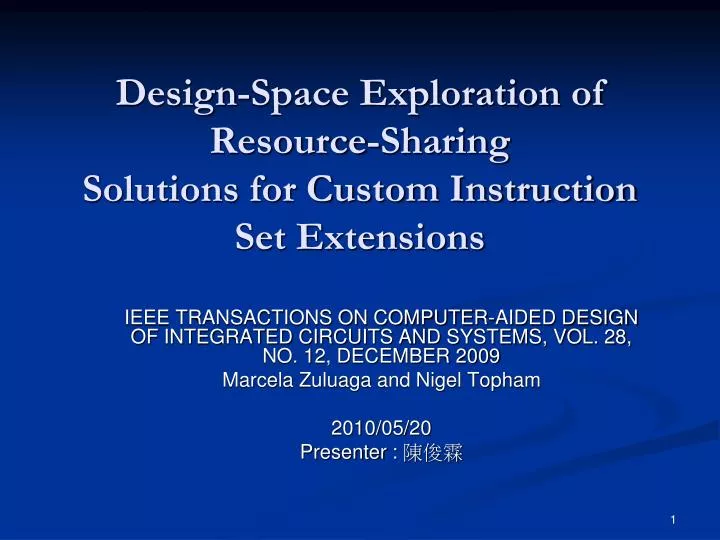 design space exploration of resource sharing solutions for custom instruction set extensions