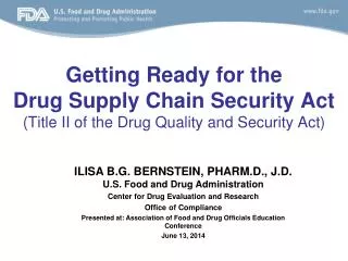 ILISA B.G. BERNSTEIN, PHARM.D., J.D. U.S. Food and Drug Administration