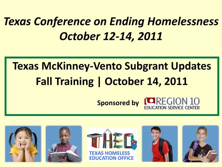 texas conference on ending homelessness october 12 14 2011