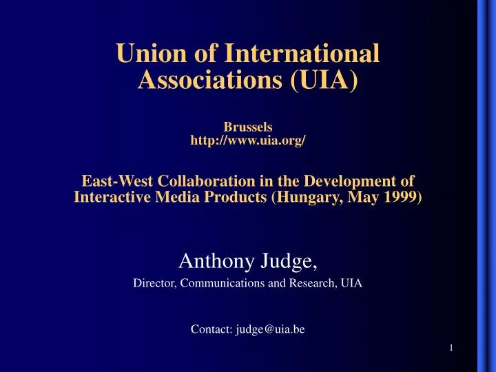 anthony judge director communications and research uia contact judge@uia be