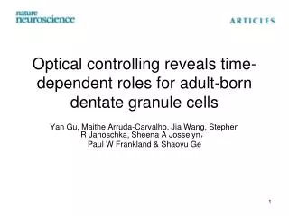 Optical controlling reveals time-dependent roles for adult-born dentate granule cells