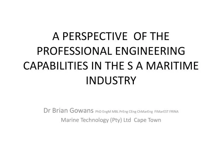 a perspective of the professional engineering capabilities in t he s a maritime industry