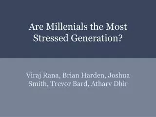 Are Millenials the Most Stressed Generation?