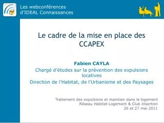 le cadre de la mise en place des ccapex