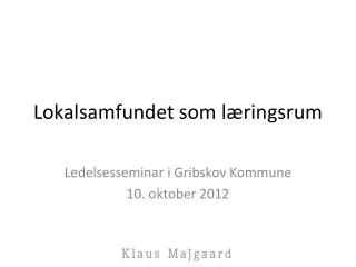 lokalsamfundet som l ringsrum