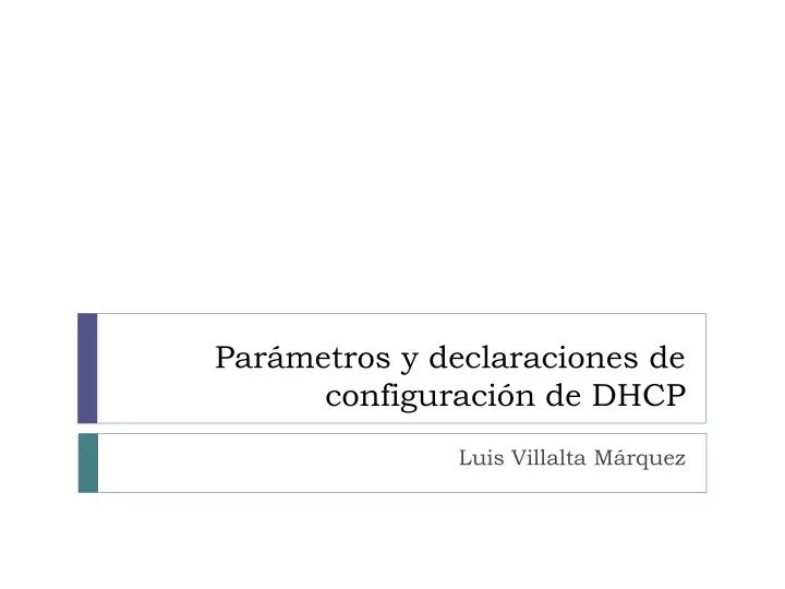 par metros y declaraciones de configuraci n de dhcp