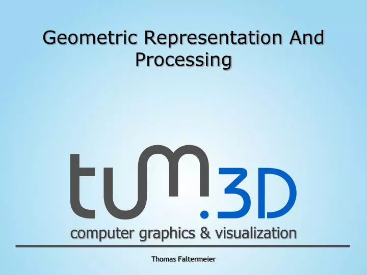geometric representation and processing