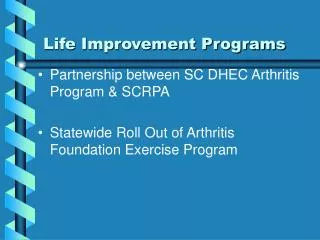 Life Improvement Programs
