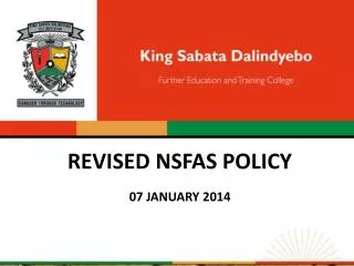 REVISED NSFAS POLICY 07 JANUARY 2014