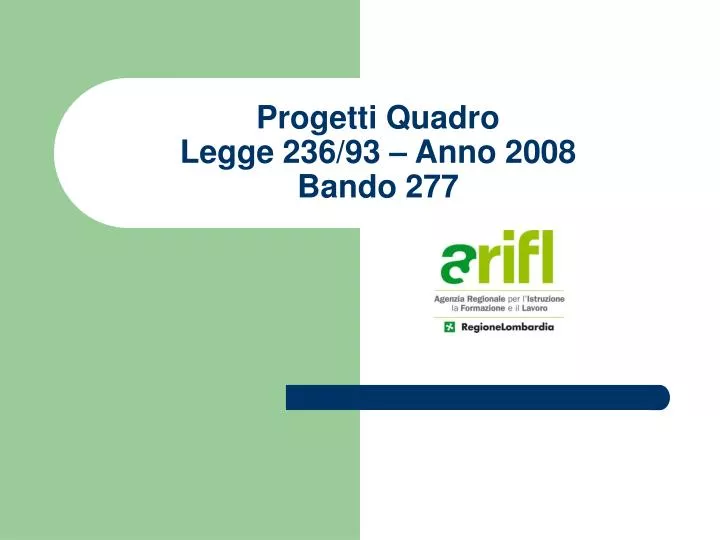 progetti quadro legge 236 93 anno 2008 bando 277
