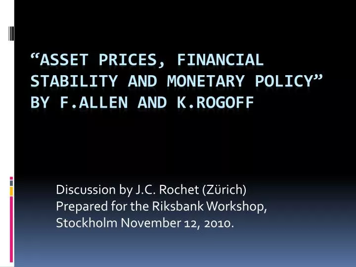 discussion by j c rochet z rich prepared for the riksbank workshop stockholm november 12 2010