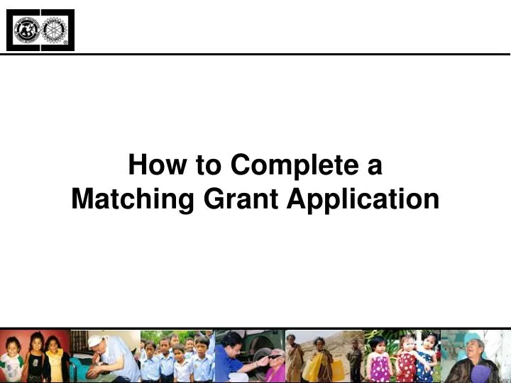 how to complete a matching grant application